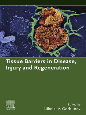 cover image of Tissue Barriers in Disease, Injury and Regeneration